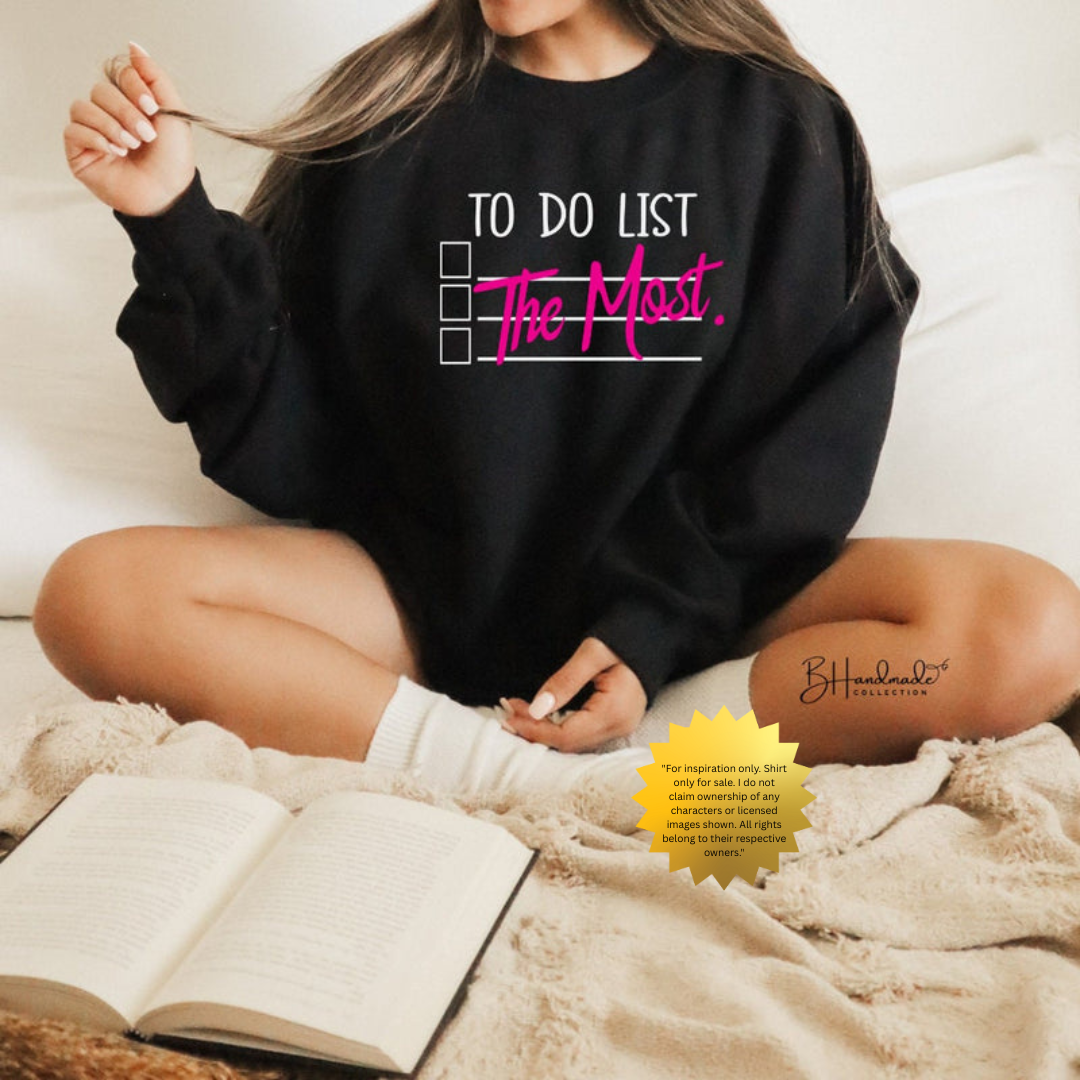 To-Do List: The Most Graphic Tee – Urban Funny Streetwear Shirt – Bold Black Humor – Handmade Unisex Attitude Tee