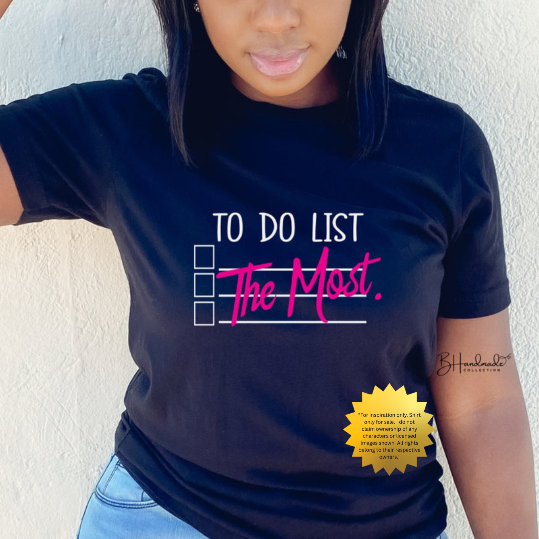To-Do List: The Most Graphic Tee – Urban Funny Streetwear Shirt – Bold Black Humor – Handmade Unisex Attitude Tee