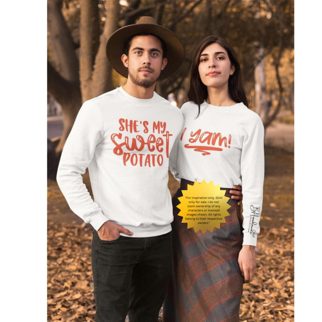 She’s My Sweet Potato – Funny Couples Thanksgiving Shirt for Him