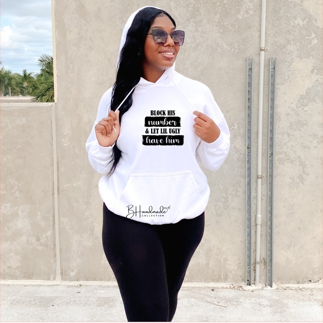 Block His Number and let lil ugly have him funny sarcastic bougie adult shirt