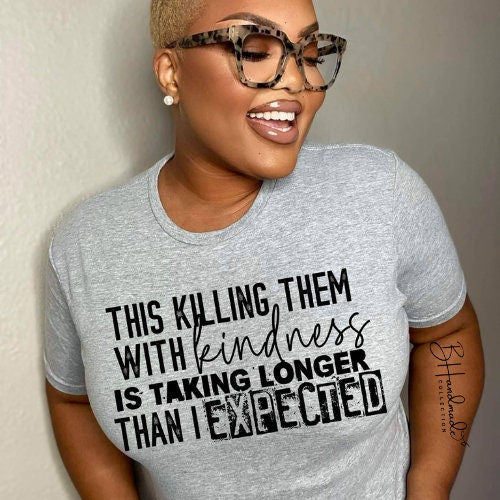 k*lling them with kindness graphic tee