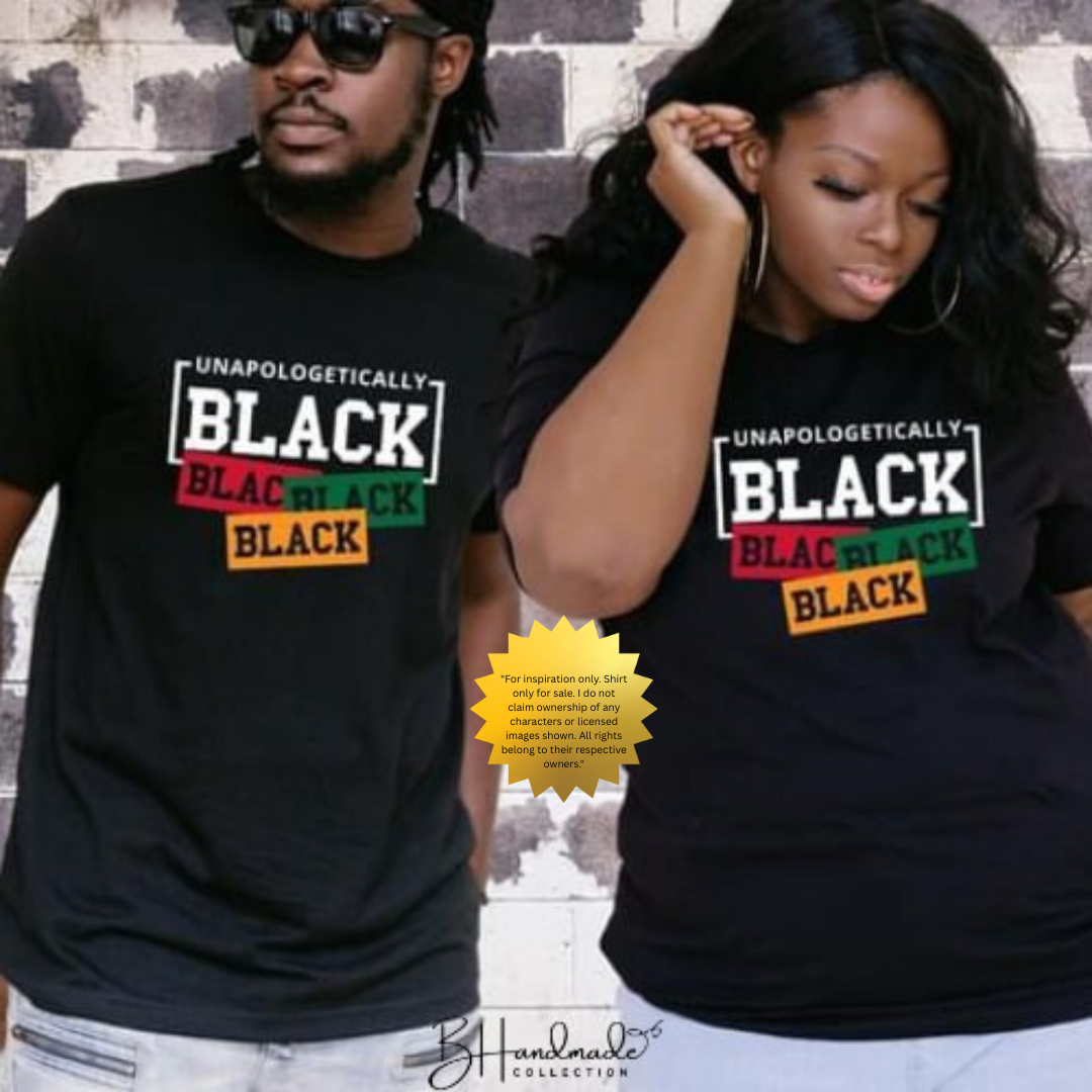 Unapologetically Black Shirt – Bold Empowerment Tee – Handmade Custom Graphic T-Shirt – Unisex Painted or Bleached Style