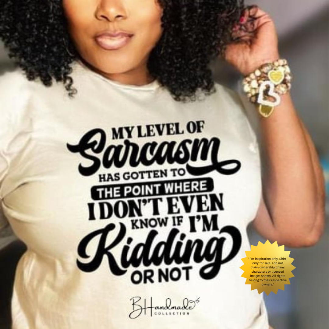 Sarcastic Mood Shirt β Funny Quote Graphic Tee β Handmade Custom Unisex T-Shirt for Sarcasm Lovers