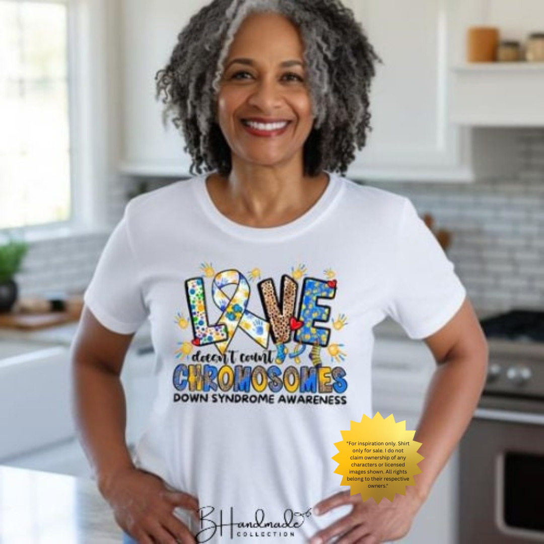 Love Doesn’t Count Extra Chromosomes Shirt – Down Syndrome Awareness Tee – Handmade Unisex Graphic T-Shirt