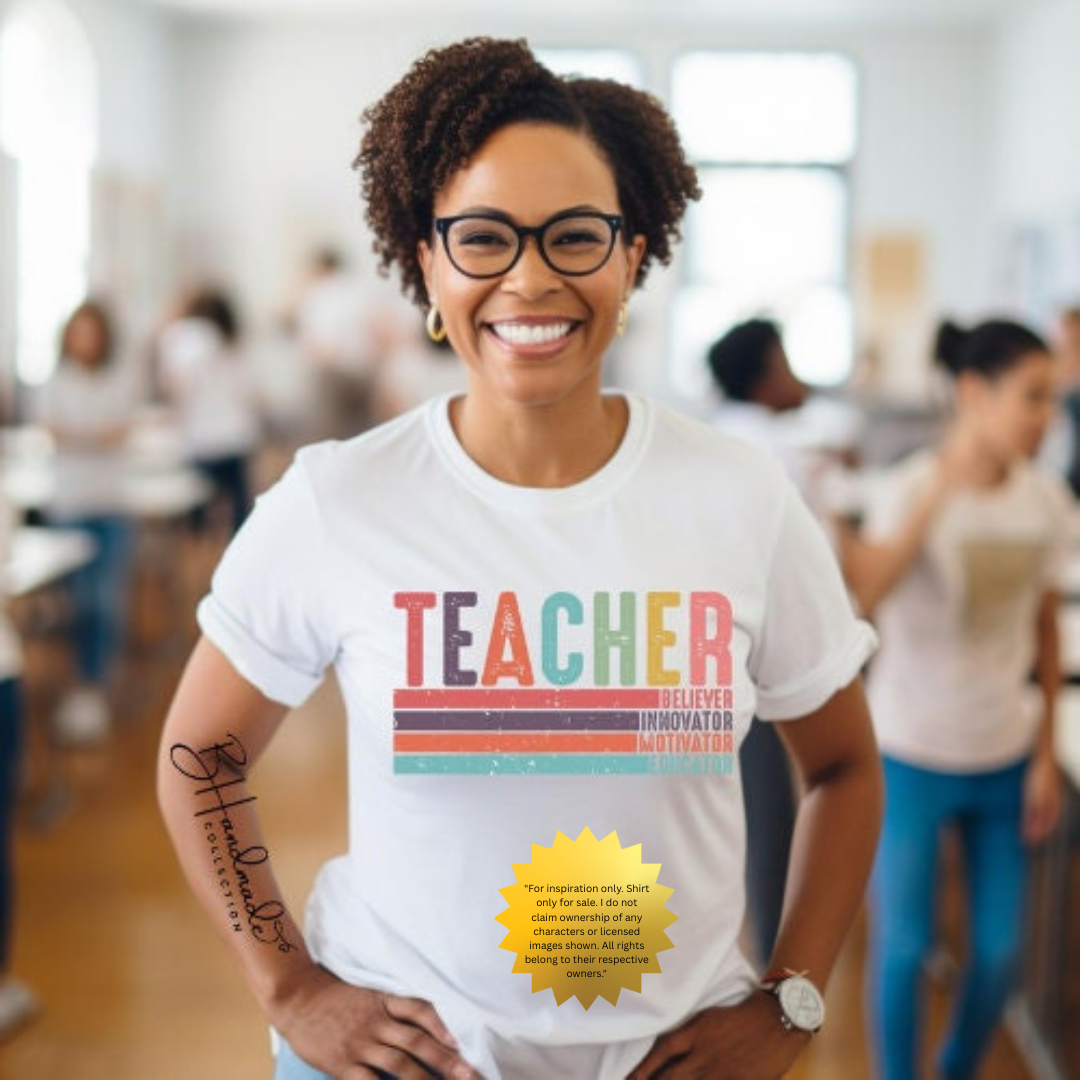 Teacher Graphic Tee | Believer Innovator Motivator Educator Shirt | Teacher Appreciation Gift | Back to School T-Shirt | Handmade BHandmade Collection