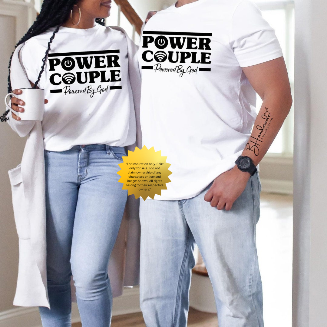 Power Couple Powered by God Shirt | Faith-Based Couple Tee | Christian Matching Shirts | God-Centered Relationship Outfit | Handmade BHandmade Collection