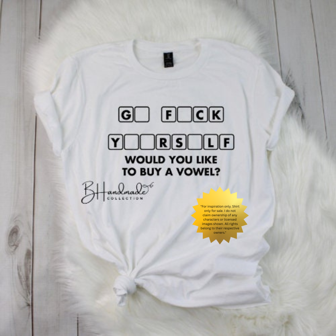 Buy a Vowel Funny Graphic Tee – Bold Adult Humor Shirt – Censored Curse Word T-Shirt – Handmade Unisex Offensive Tee