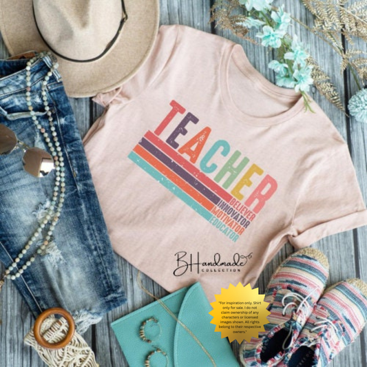 Teacher Graphic Tee | Believer Innovator Motivator Educator Shirt | Teacher Appreciation Gift | Back to School T-Shirt | Handmade BHandmade Collection