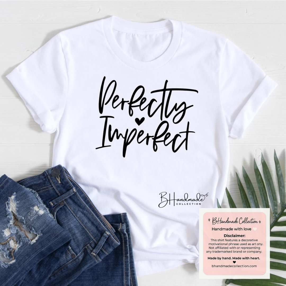 Self-Love Quote Tee | Embrace Your Flaws Graphic Shirt | Positive Affirmation Top