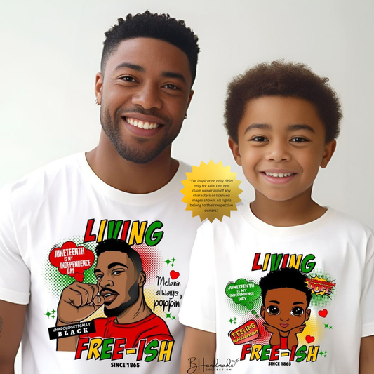 Living Free-ish Juneteenth Family Shirts | Matching Cultural Pride Tee | Handmade Freedom Celebration Outfit
