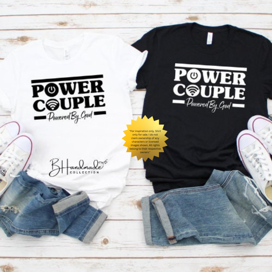 Power Couple Powered by God Shirt | Faith-Based Couple Tee | Christian Matching Shirts | God-Centered Relationship Outfit | Handmade BHandmade Collection