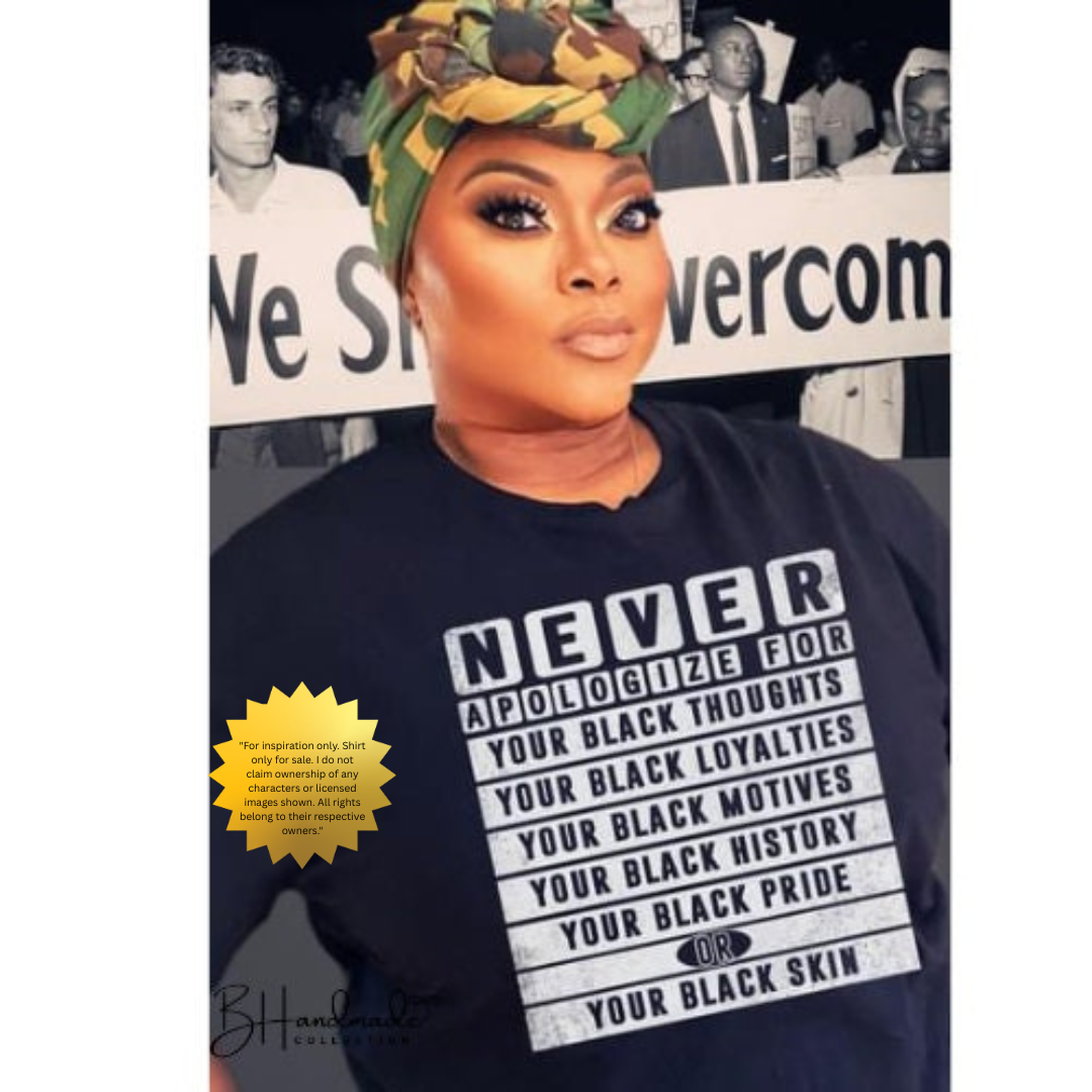 Never Apologize For Your Black Graphic Tee | For the Culture Unisex Shirt