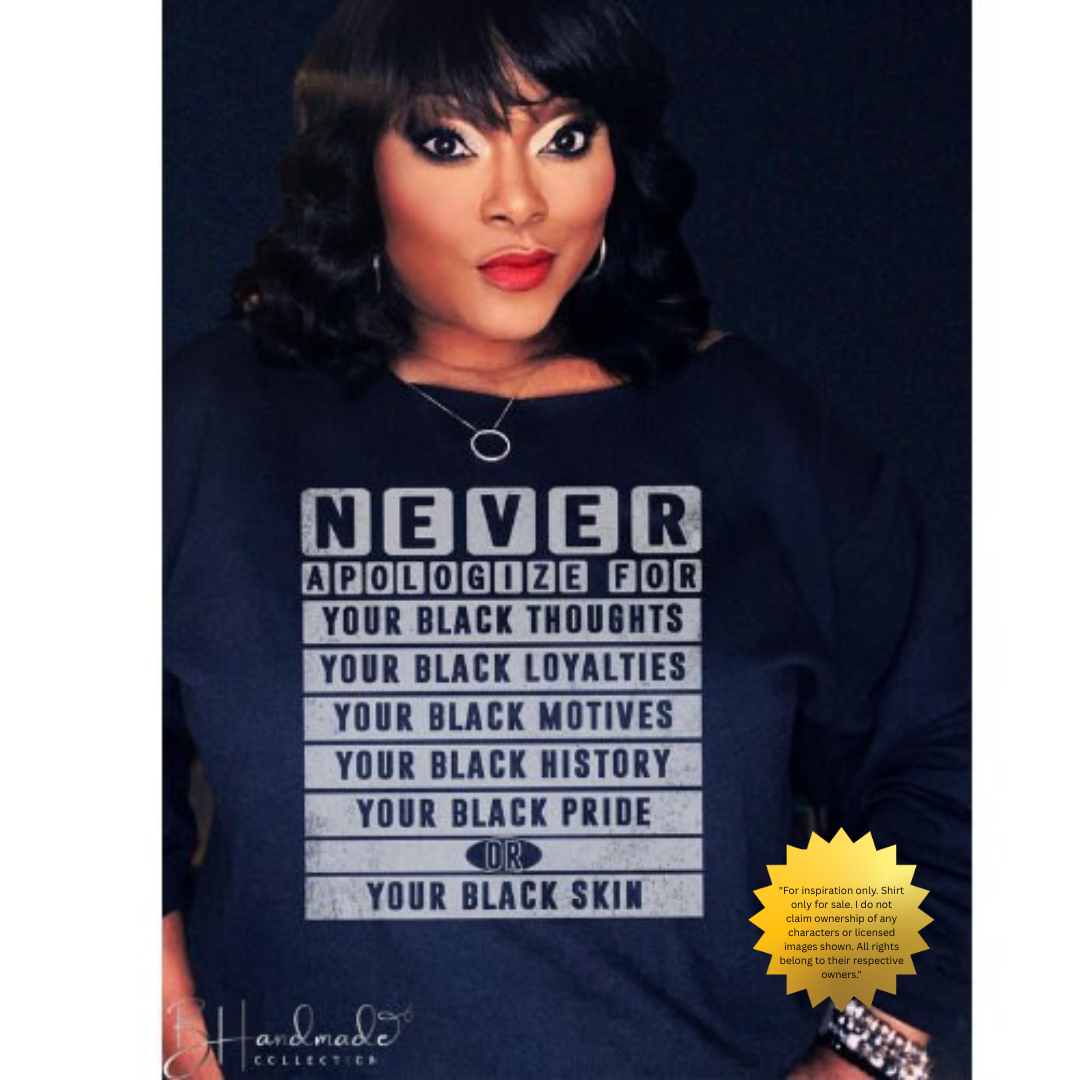 Never Apologize For Your Black Graphic Tee | For the Culture Unisex Shirt