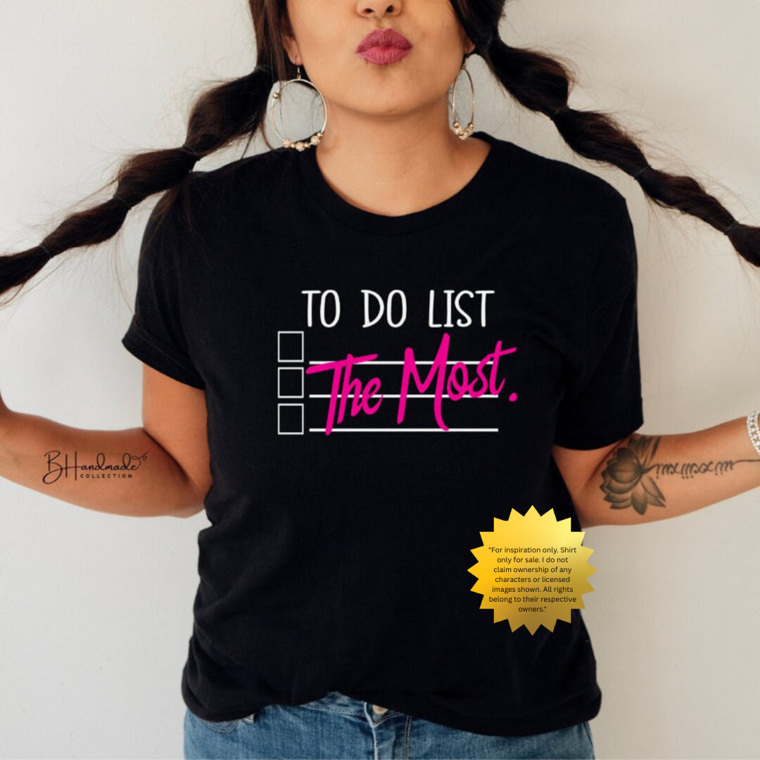 To-Do List: The Most Graphic Tee – Urban Funny Streetwear Shirt – Bold Black Humor – Handmade Unisex Attitude Tee