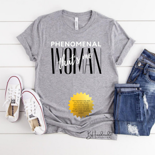 Phenomenal Woman That’s Me Shirt – Empowering Black Girl Graphic Tee – Confident Feminine Energy Shirt – Handmade Unisex Statement Tee