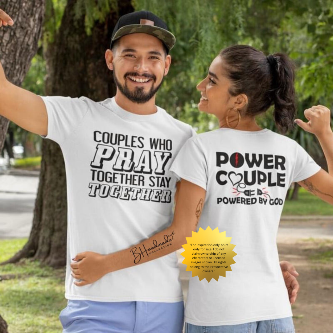 Power Couple Powered by God Shirt – Faith-Based Couples Tee – Handmade Unisex Spiritual Graphic T-Shirt