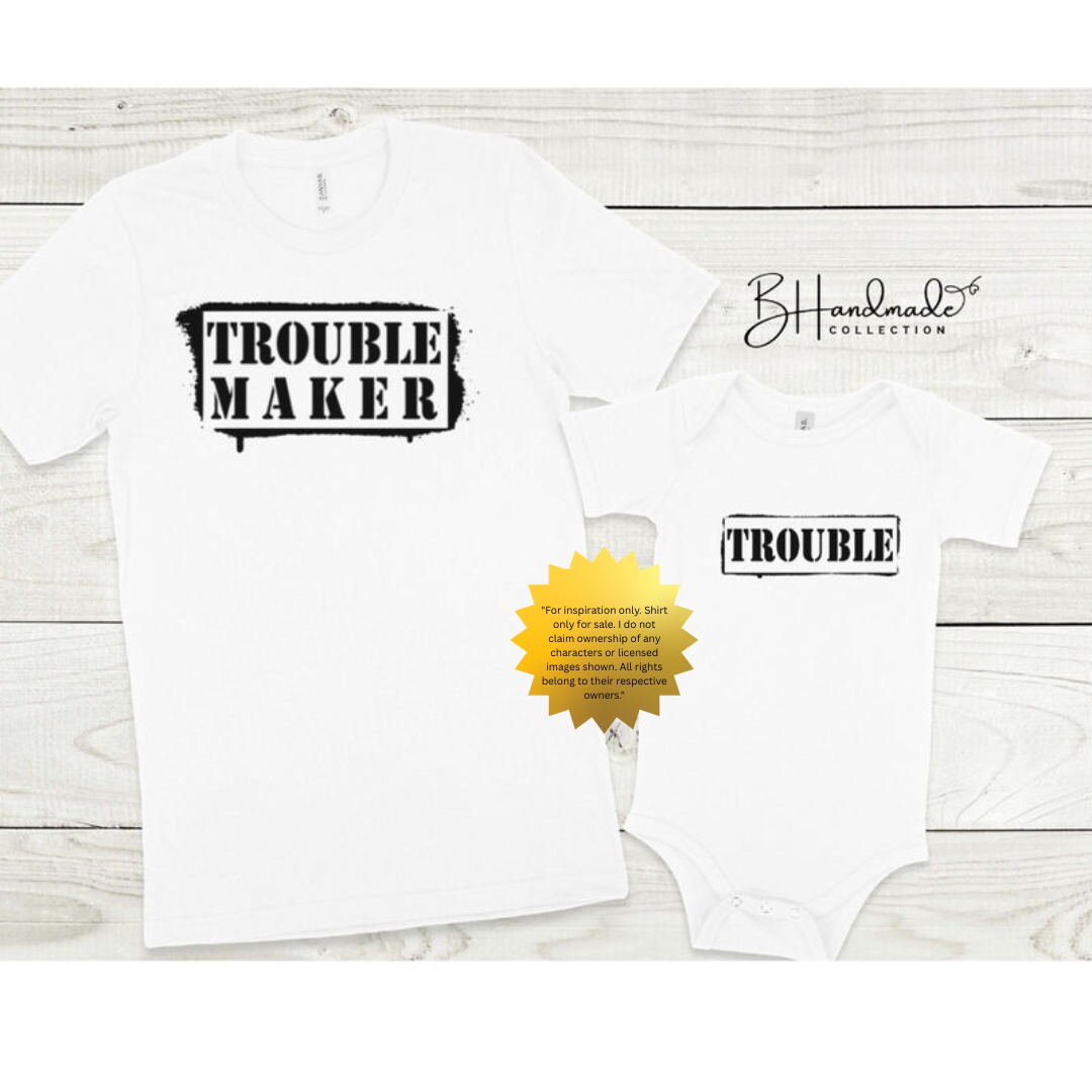 Trouble & Trouble Maker Matching Shirt Set – Funny Family Graphic Tees – Mom & Me or Dad & Me Shirt – Handmade Unisex Parent Child T-Shirts
