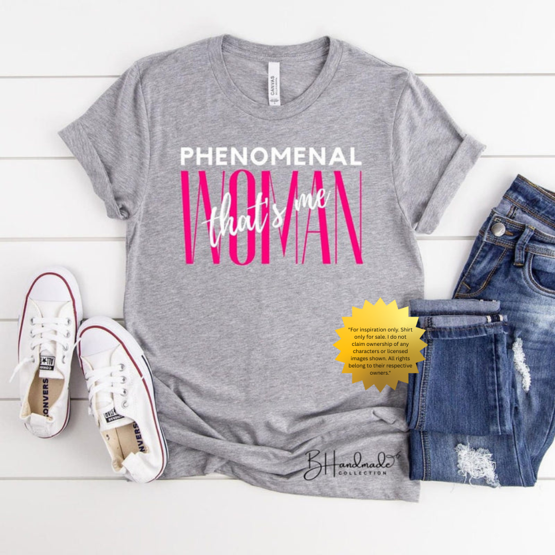 Phenomenal Woman That’s Me Shirt – Empowering Black Girl Graphic Tee – Confident Feminine Energy Shirt – Handmade Unisex Statement Tee