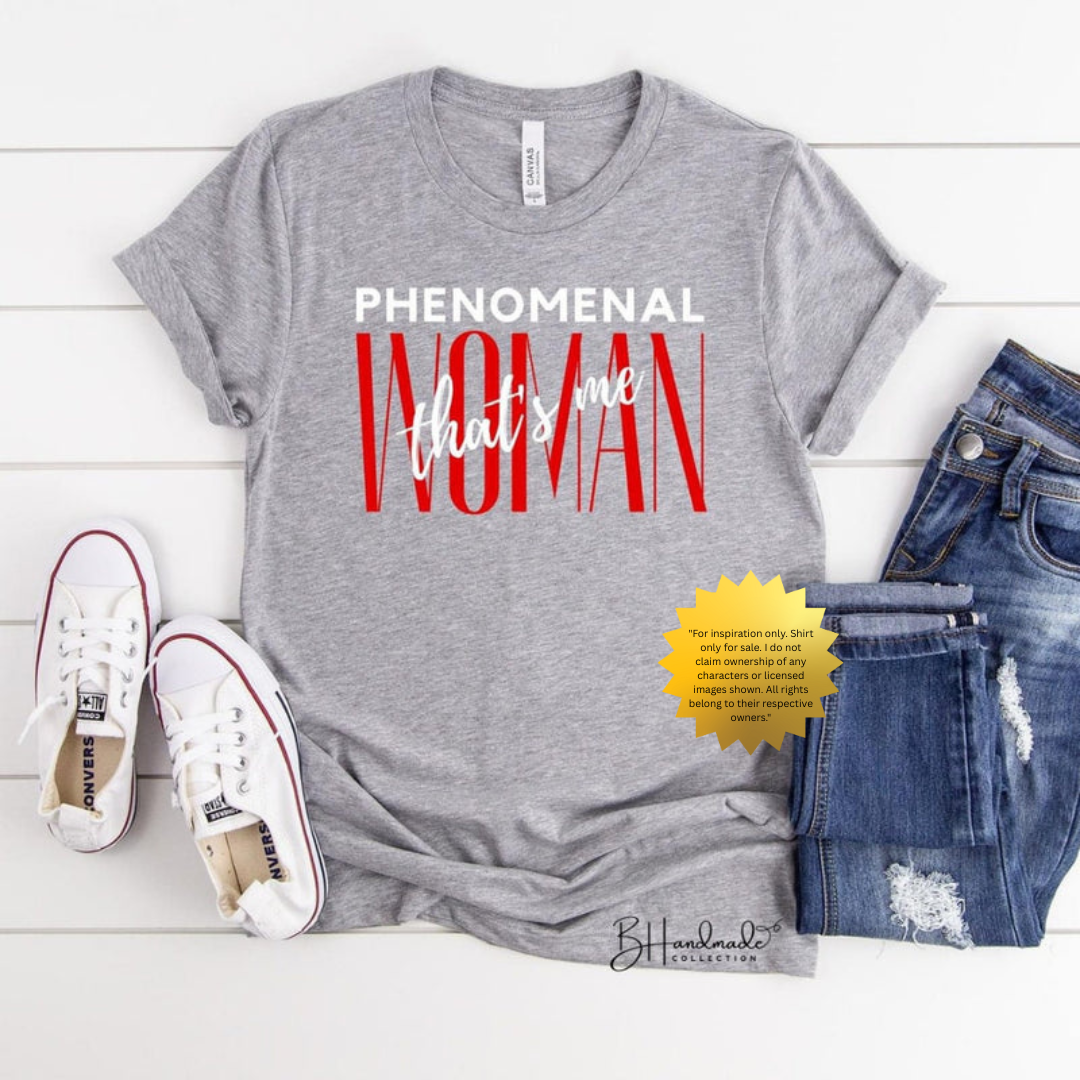 Phenomenal Woman That’s Me Shirt – Empowering Black Girl Graphic Tee – Confident Feminine Energy Shirt – Handmade Unisex Statement Tee