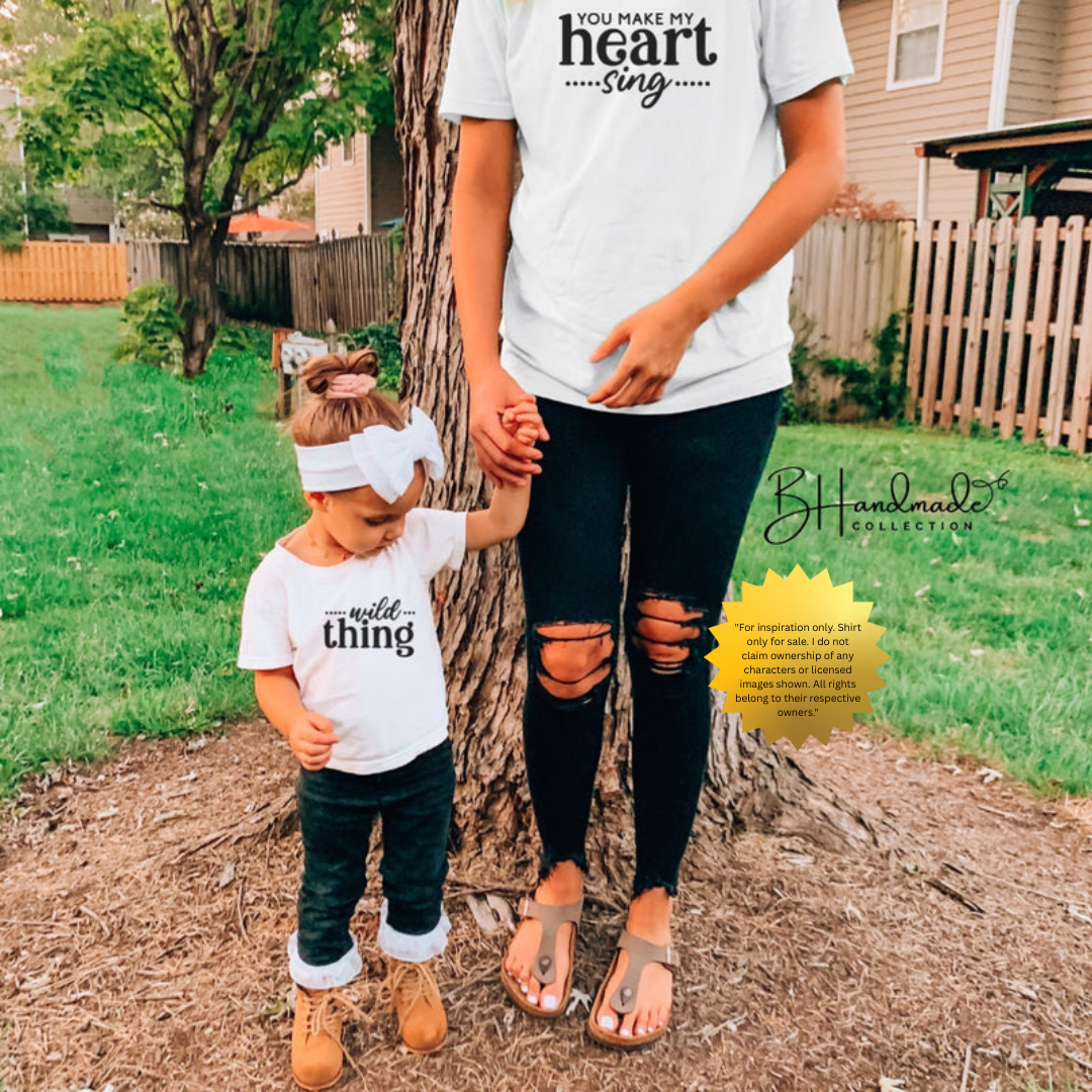 Wild Thing Matching Shirt – You Make My Heart Sing Parent and Child Tee – Custom Unisex Family Shirts – Handmade Mommy Daddy and Me Outfit