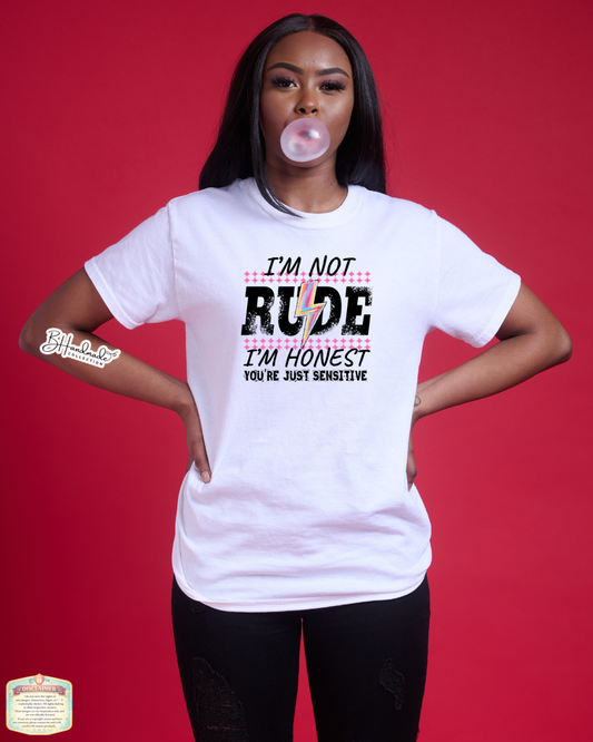 I’m Not Rude, I’m Honest Statement Tee | Unisex Fit