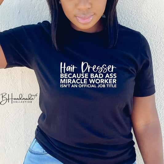 Hair dresser braider stylist cosmetologist t shirt