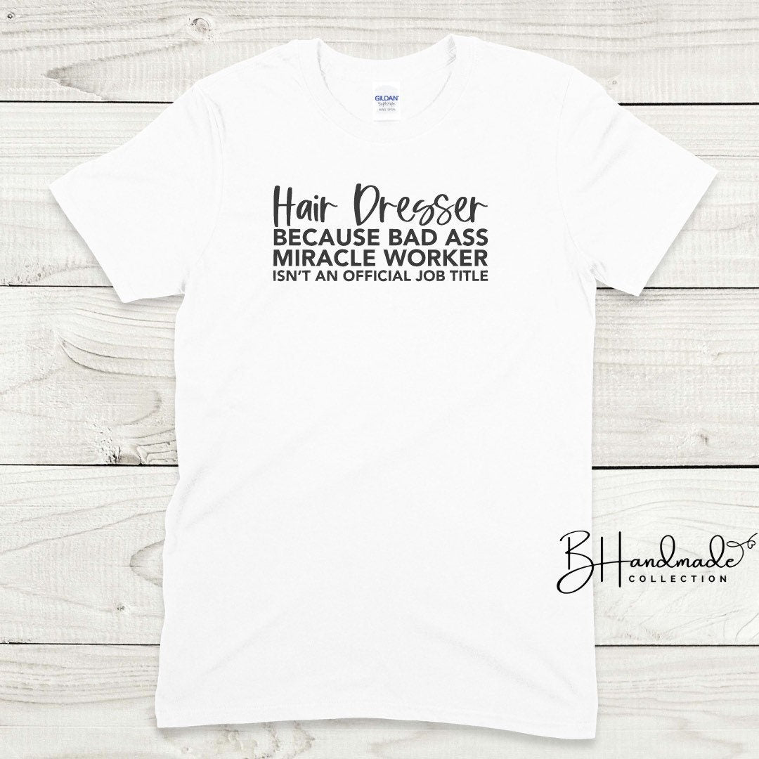 Hair dresser braider stylist cosmetologist t shirt