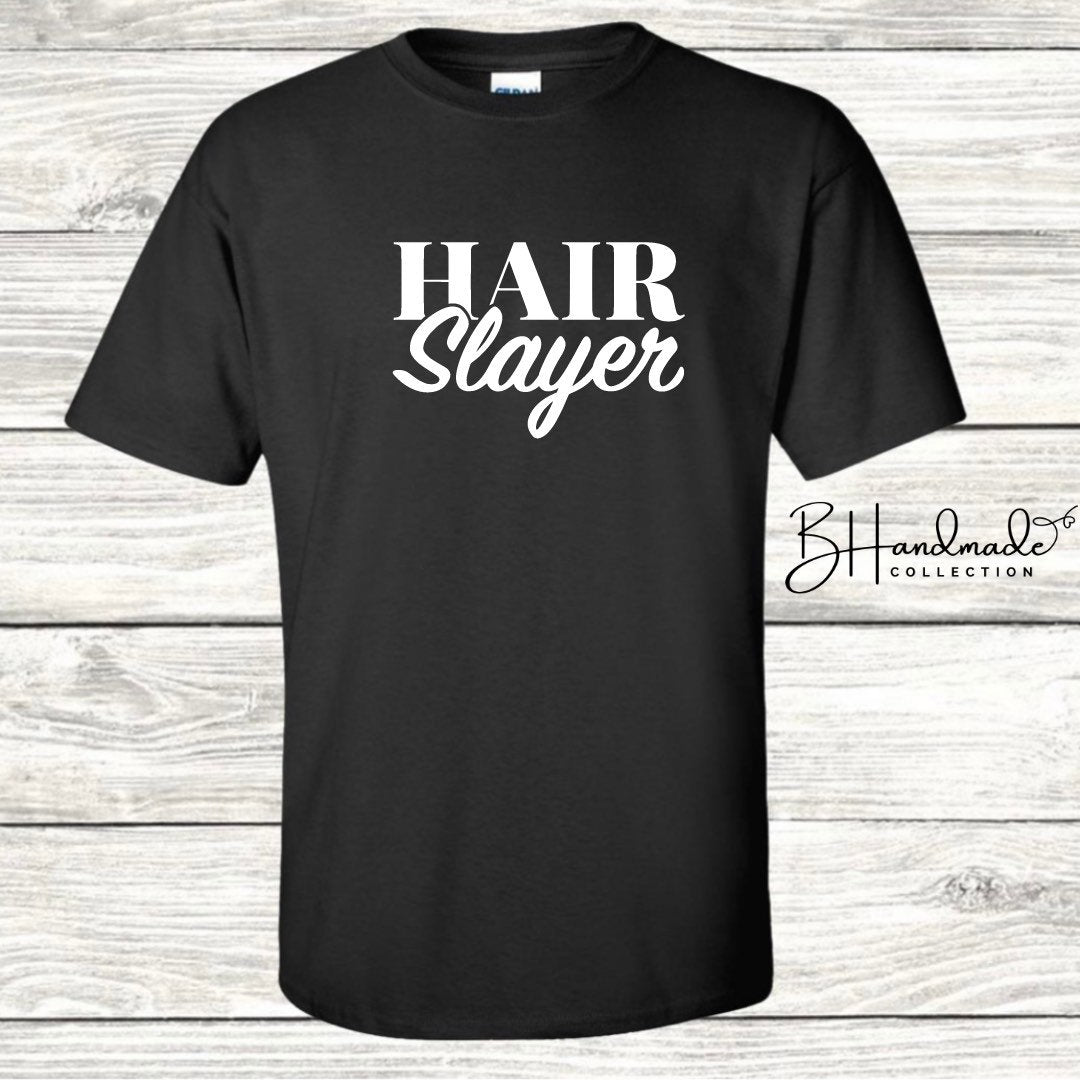 Hair slayer beautician cosmetologist hair dresser t shirt