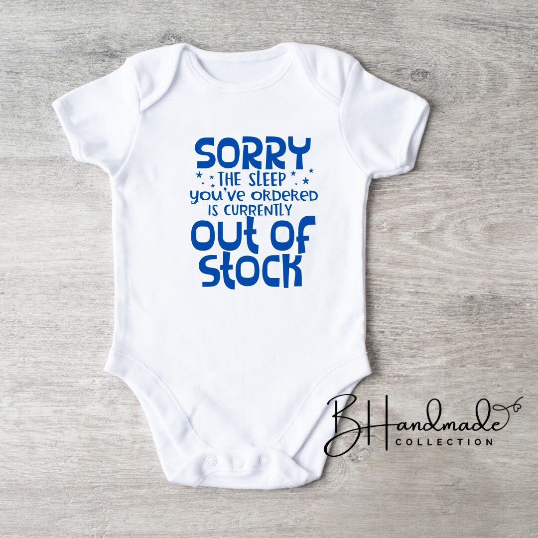 Sorry the sleep you ordered is out of stock Gerber custom onesie