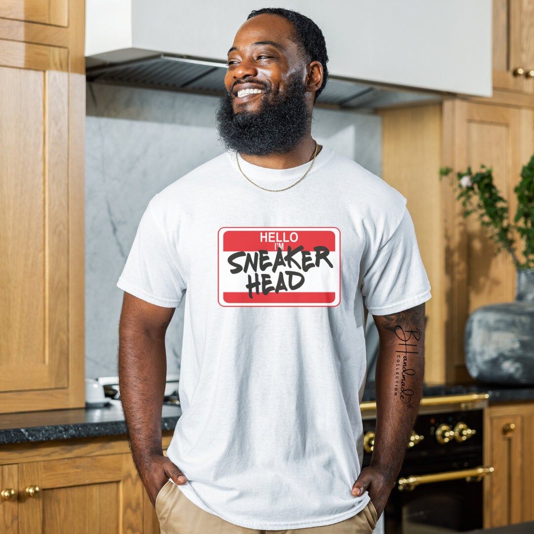 Hello Im a Sneaker Head Shoe Lover Shoe Fanatic