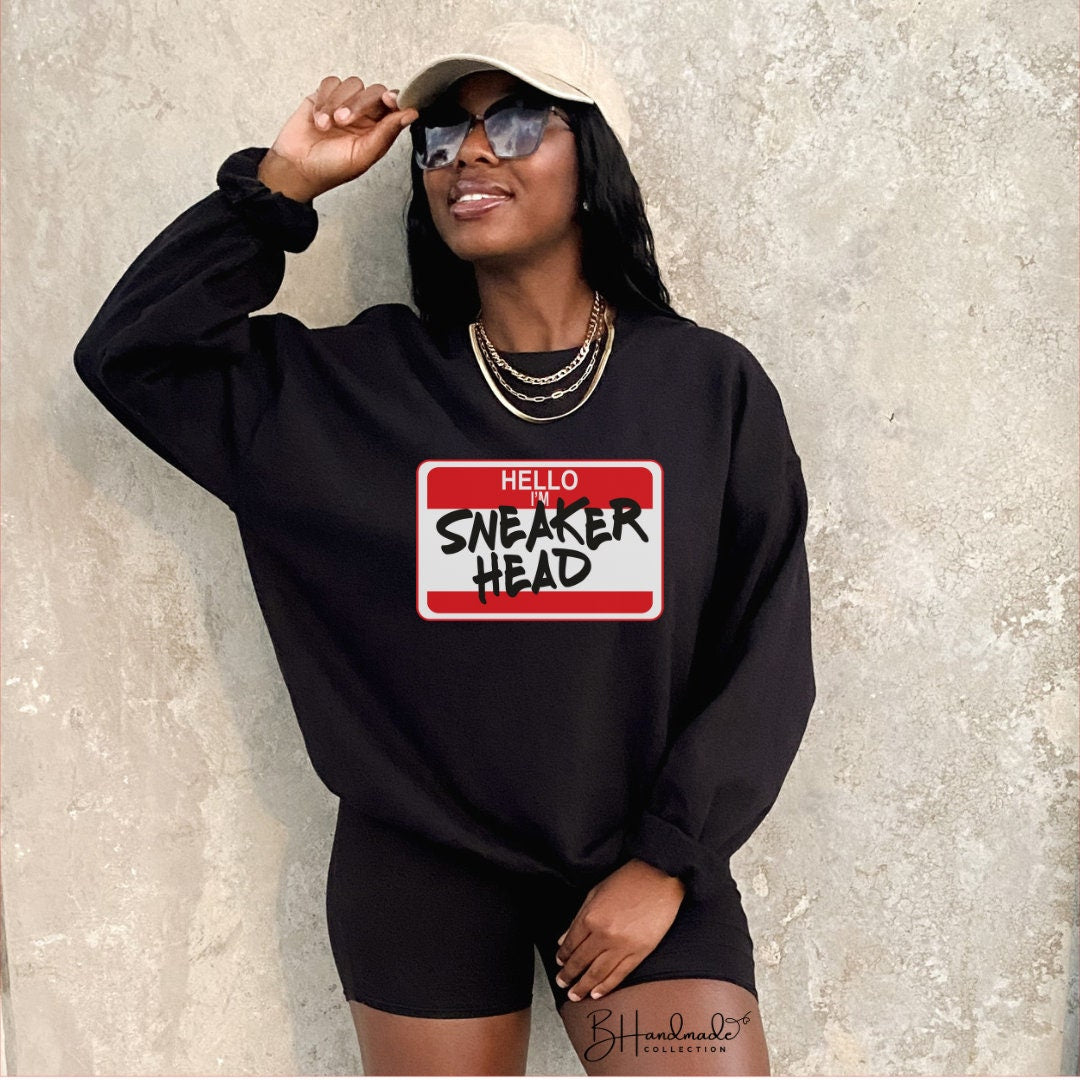 Hello Im a Sneaker Head Shoe Lover Shoe Fanatic