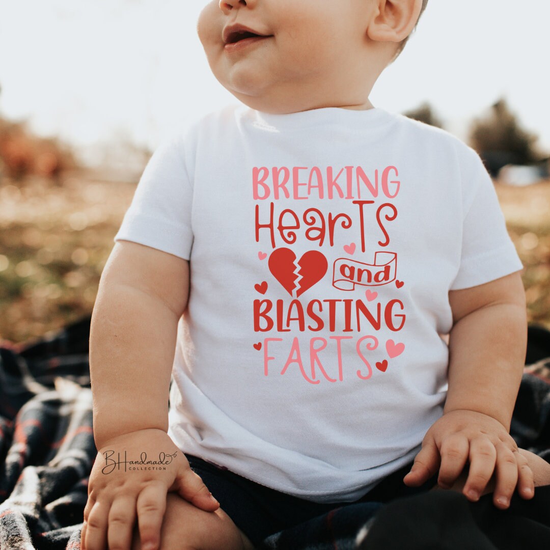Breaking Hearts and Blasting Farts valetines day funny infant toddler shirt
