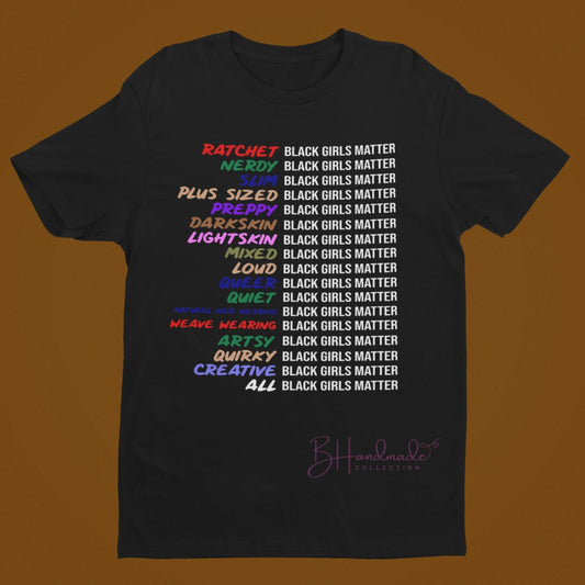 Black Girls Matter Graphic Tee Black History Month Black girl Magic Tee