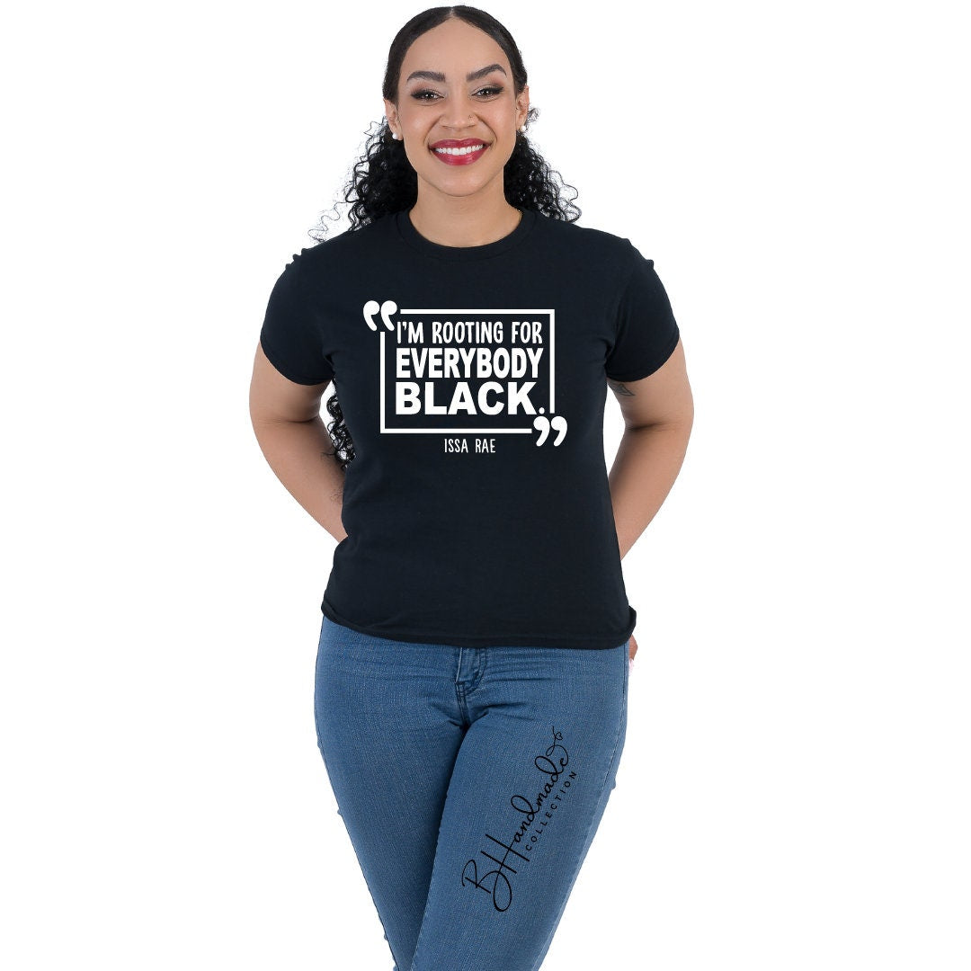 I'm Rooting For Everybody Black Graphic Tee