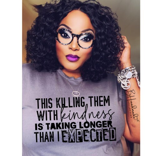 k*lling them with kindness graphic tee