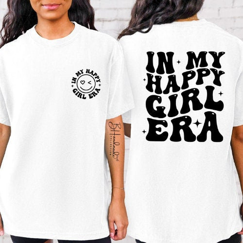 in my happy girl era