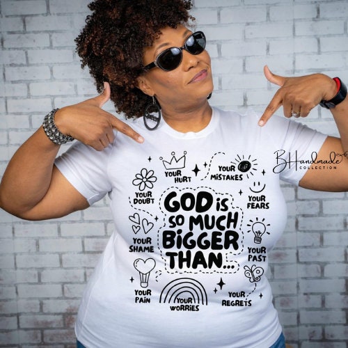 God is Bigger Than graphic tee