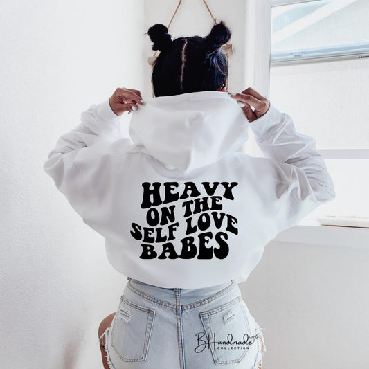 Heavy On The Self Love Babes graphic tee