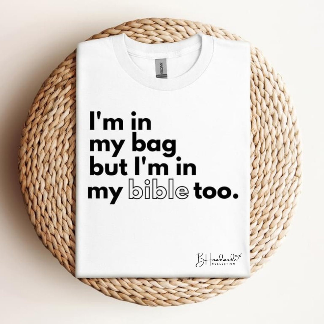 In My Bag And Bible graphic tee