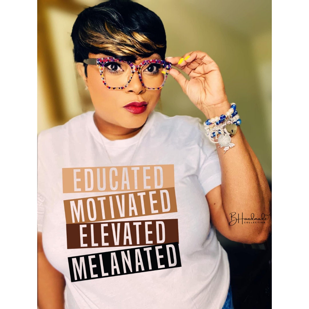 Educated Motivated Elevated Melanated