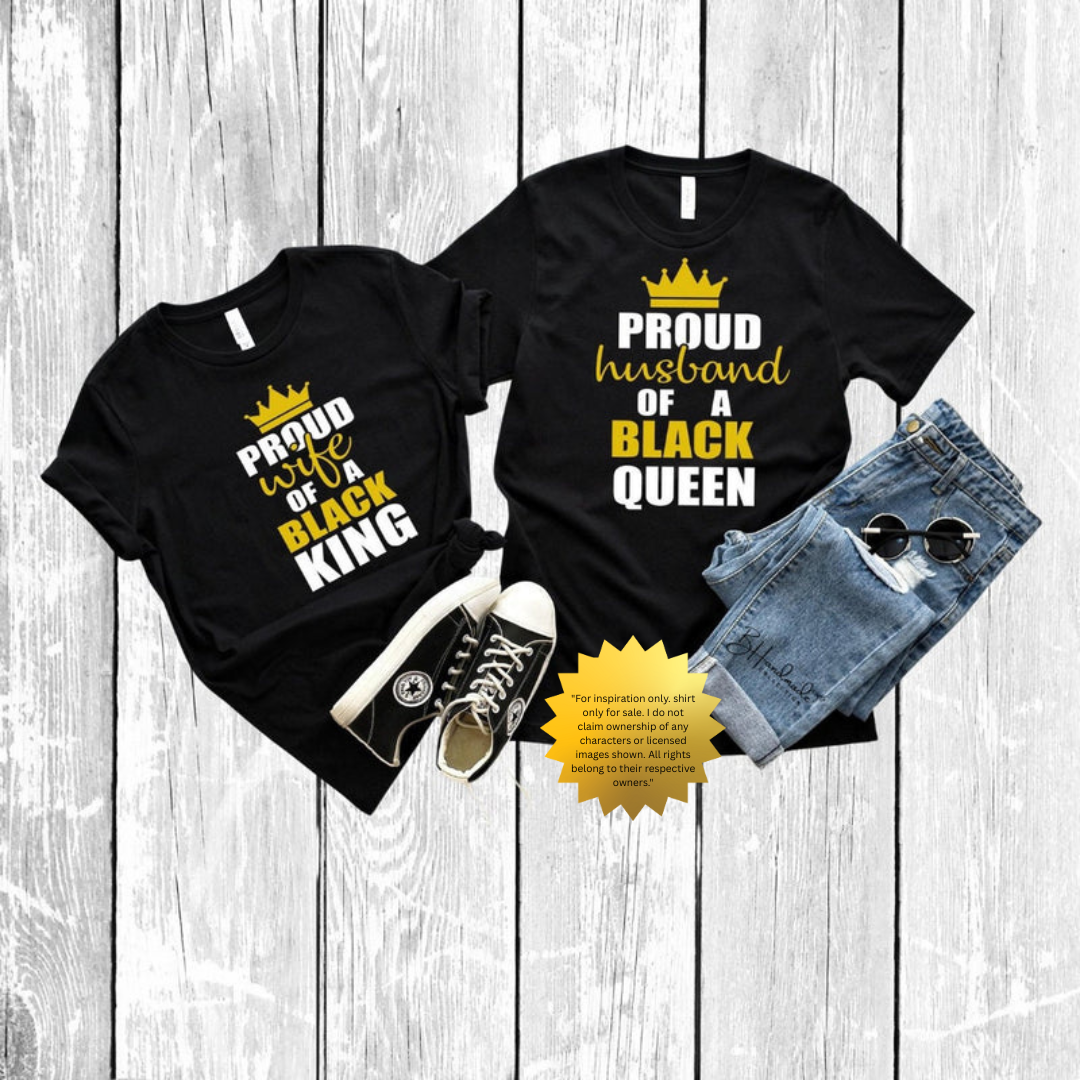Proud Husband of a Black Queen Shirt – Matching Couples Graphic Tee – Handmade Custom King & Queen T-Shirt – Unisex Style