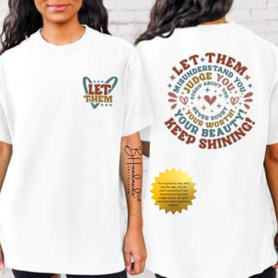 Let Them Tee | Protect Your Peace Shirt | Minimalist Empowerment Graphic Tee | Handmade Unisex Comfort Wear